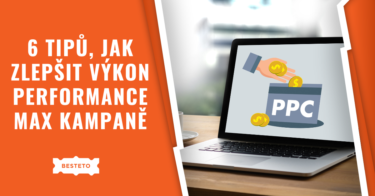 Tipy, jak zlepšit výkon Performance Max kampaně