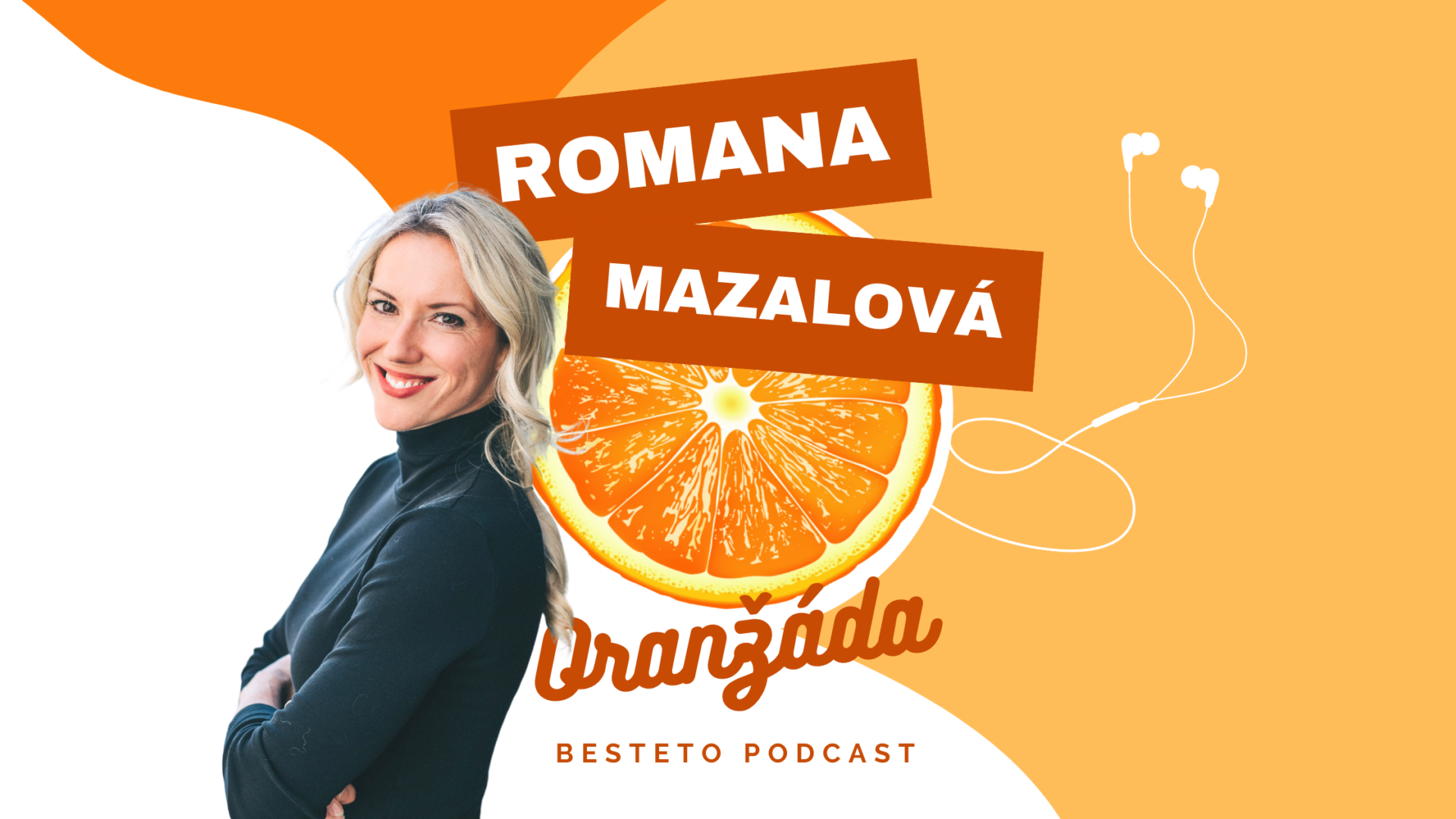 Romana Mazalová - Oranžáda podcast