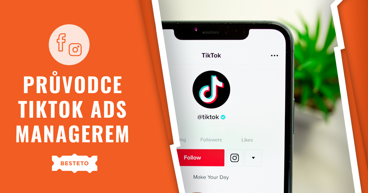 Průvodce TikTok Ads Managerem